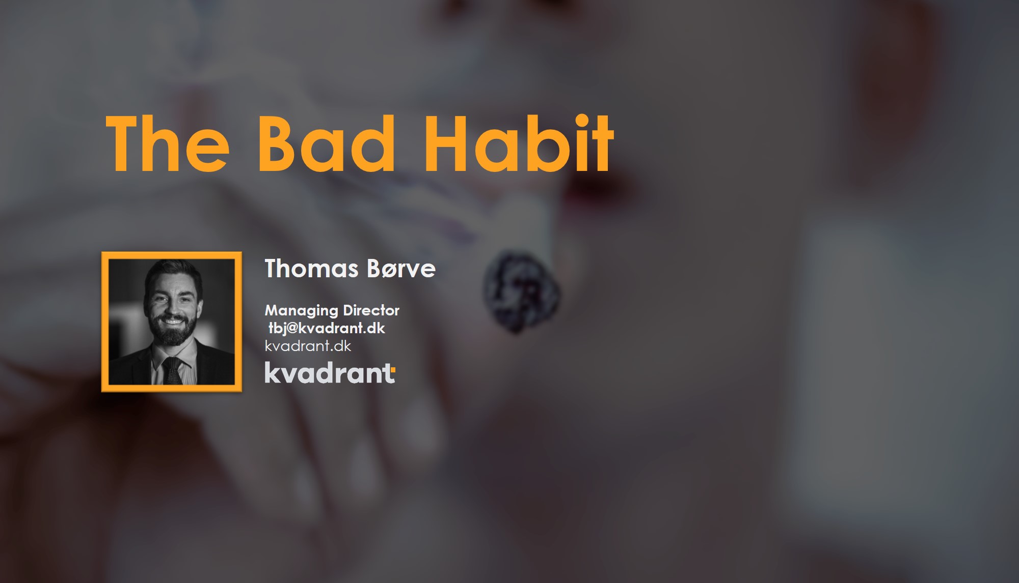 Blog 2 The Bad Habit