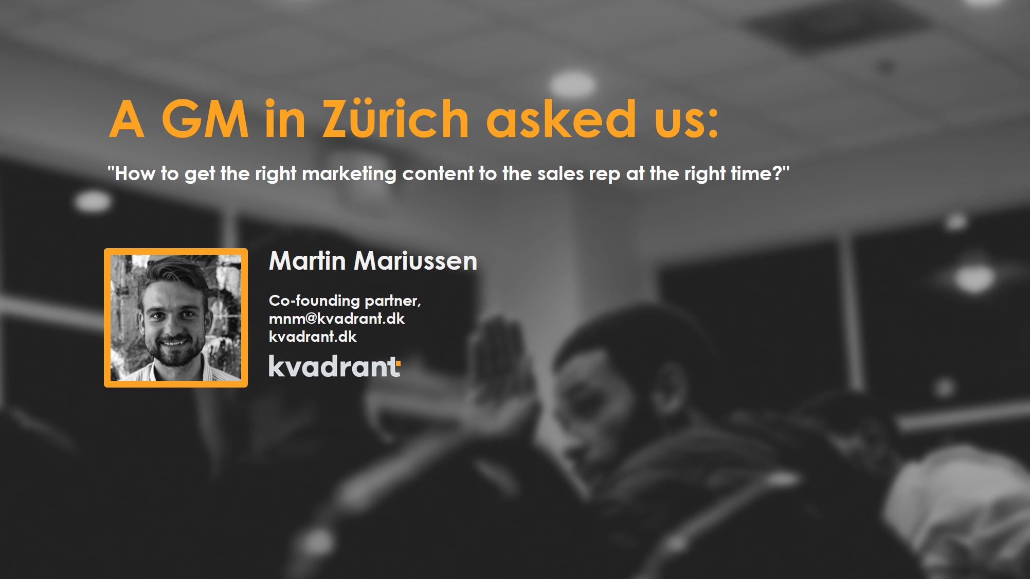 Blog#17 How to get the right marketing content to the sales rep at the right time